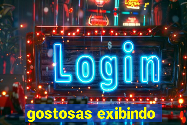 gostosas exibindo